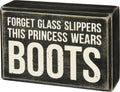 Princess Wears Boots Box Sign